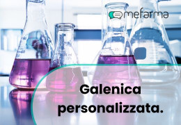 Galenica Personalizzata: soluzioni su misura per te